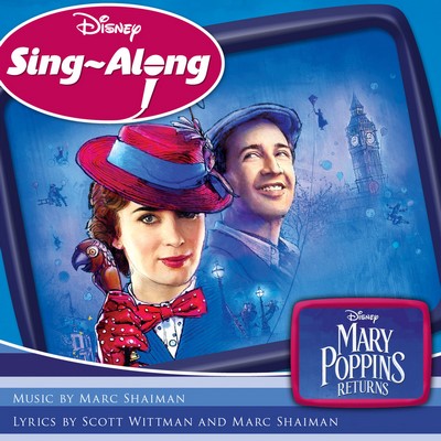 دانلود موسیقی متن فیلم Disney Sing-Along: Mary Poppins Returns