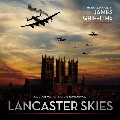 دانلود موسیقی متن فیلم Lancaster Skies