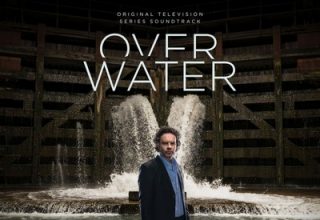 دانلود موسیقی متن سریال Over Water