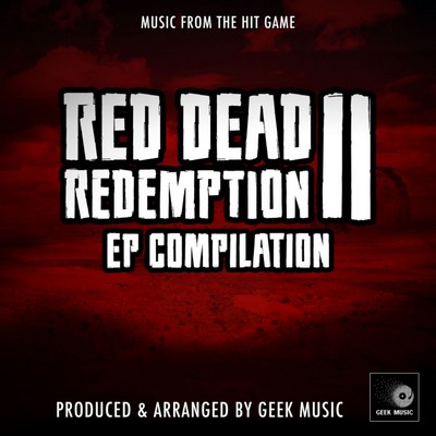 دانلود موسیقی متن بازی Red Dead Redemption 2: EP Compilation