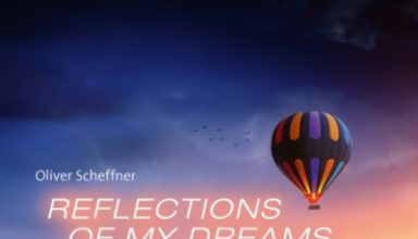 دانلود آلبوم موسیقی Reflections Of My Dreams توسط Oliver Scheffner