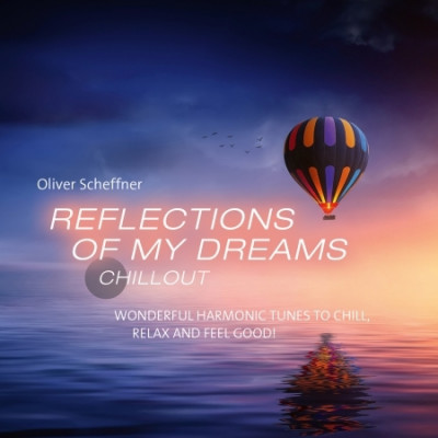 دانلود آلبوم موسیقی Reflections Of My Dreams توسط Oliver Scheffner