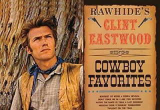 دانلود موسیقی متن فیلم Rawhide's Clint Eastwood Sings Cowboy Favorites