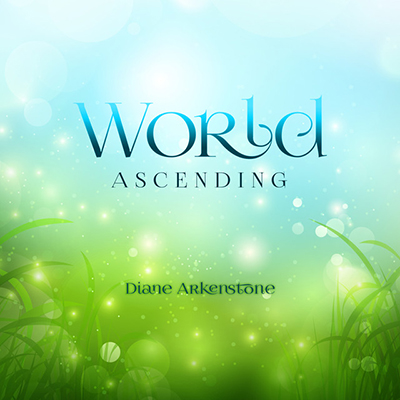 دانلود قطعه موسیقی World Ascending توسط Diane Arkenstone