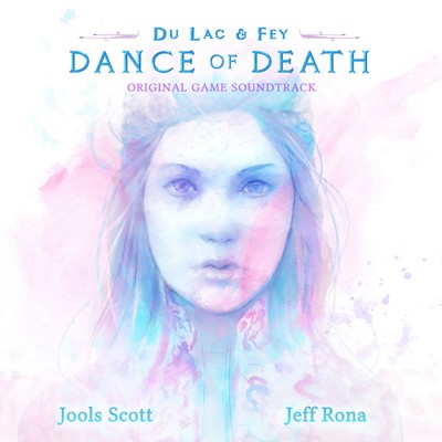 دانلود موسیقی متن بازی Dance of Death: Du Lac & Fey