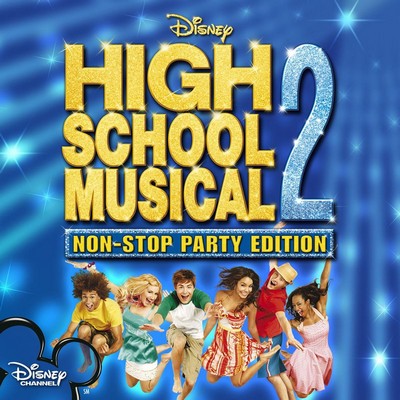 دانلود موسیقی متن فیلم High School Musical 2: Non-Stop Dance Party