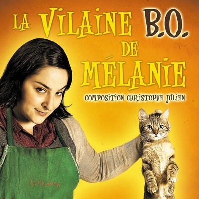 دانلود موسیقی متن فیلم La Vilaine B.O. de Mélanie