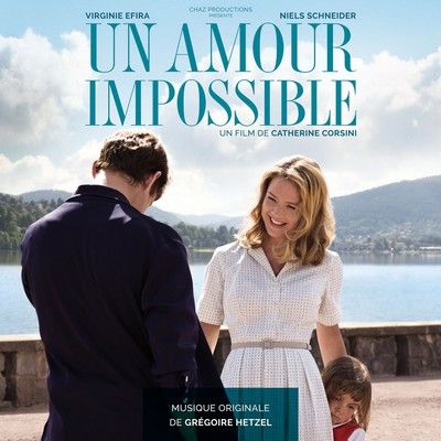 دانلود موسیقی متن فیلم Un amour impossible