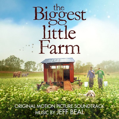 دانلود موسیقی متن فیلم The Biggest Little Farm