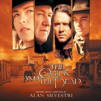 دانلود موسیقی متن فیلم The Quick and the Dead