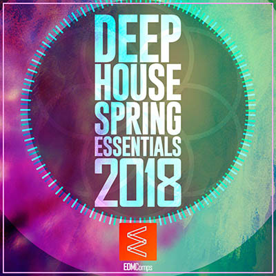 دانلود آلبوم موسیقی Deep House Spring Essentials 2018