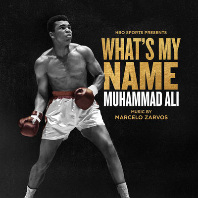 دانلود موسیقی متن فیلم What's My Name - Muhammad Ali – توسط Marcelo Zarvos