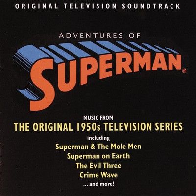 دانلود موسیقی متن سریال Adventures Of Superman: Music From The Original 1950s Television Series