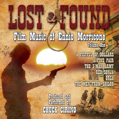 دانلود موسیقی متن فیلم Ennio Morricone: Lost And Found Vol.1