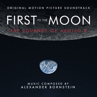 دانلود موسیقی متن فیلم First to the Moon: The Journey of Apollo 8