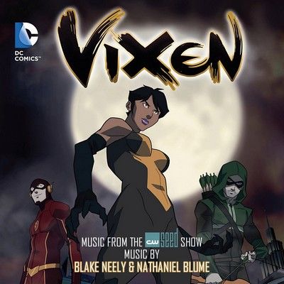 دانلود موسیقی متن سریال Vixen / Freedom Fighters: The Ray