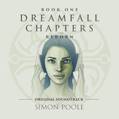 دانلود موسیقی متن فیلم Dreamfall Chapters Reborn – توسط Simon Poole