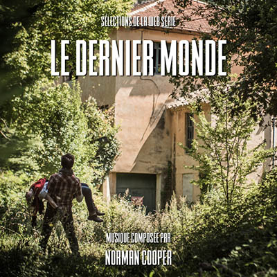 دانلود موسیقی متن فیلم Le Dernier Monde – توسط Norman Cooper