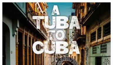 دانلود موسیقی متن فیلم A Tuba to Cuba
