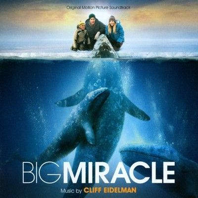 دانلود موسیقی متن فیلم Big Miracle