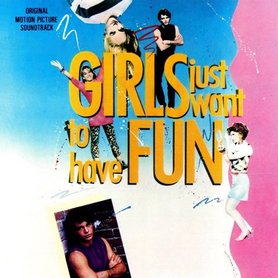 Girls Just Want to Have Fun Soundtrack