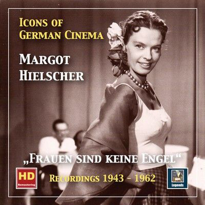 دانلود موسیقی متن فیلم Icons of German Cinema: "Frauen sind keine Engel" - Margot Hielscher