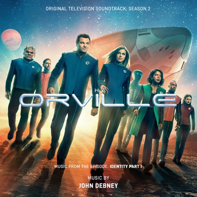 دانلود موسیقی متن سریال The Orville: Identity Part 1 - Season 2