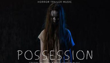دانلود آلبوم موسیقی Possession توسط Horror Trailer Music