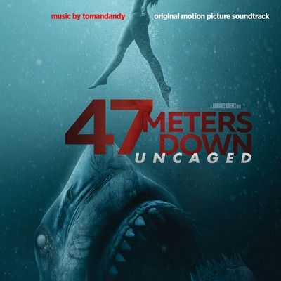 دانلود موسیقی متن فیلم 47 Meters Down: Uncaged