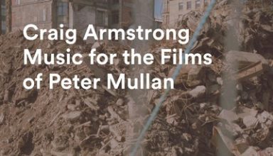 دانلود موسیقی متن فیلم Craig Armstrong: Music for the Films of Peter Mullan