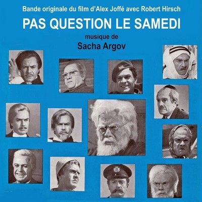 دانلود موسیقی متن فیلم Pas question le samedi