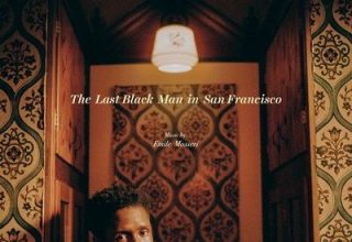 دانلود موسیقی متن فیلم The Last Black Man in San Francisco