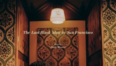 دانلود موسیقی متن فیلم The Last Black Man in San Francisco