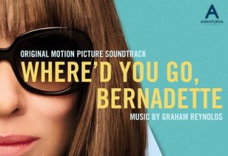 دانلود موسیقی متن فیلم Where'd You Go, Bernadette