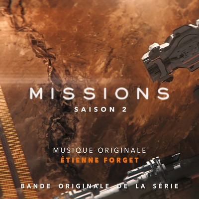 دانلود موسیقی متن سریال Missions: Saison 2
