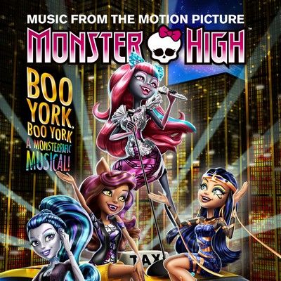 دانلود موسیقی متن فیلم Monster High: Boo York, Boo York