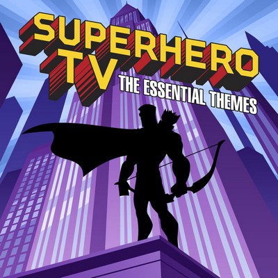 دانلود موسیقی متن فیلم Superhero TV: The Essential Themes