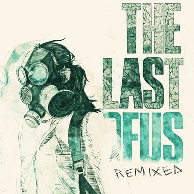 دانلود موسیقی متن بازی The Last of Us Remixed