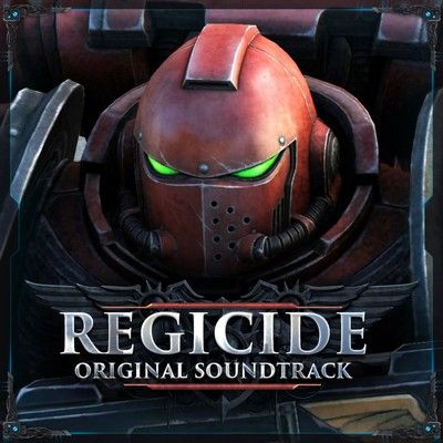 دانلود موسیقی متن بازی Warhammer 40000: Regicide