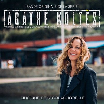 دانلود موسیقی متن سریال Agathe Koltès