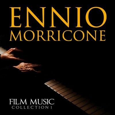 دانلود موسیقی متن فیلم Ennio Morricone Film Music Collection Vol. 1