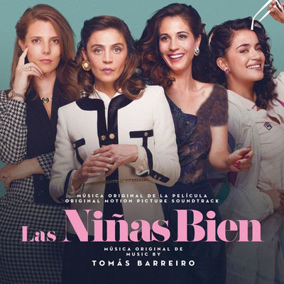 دانلود موسیقی متن فیلم Las Niñas Bien