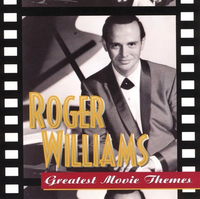 دانلود موسیقی متن فیلم Roger Williams: Greatest Movie Themes