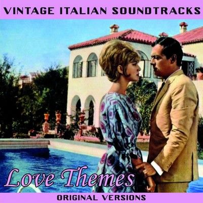 دانلود موسیقی متن فیلم Vintage Italian Soundtracks: Love Themes