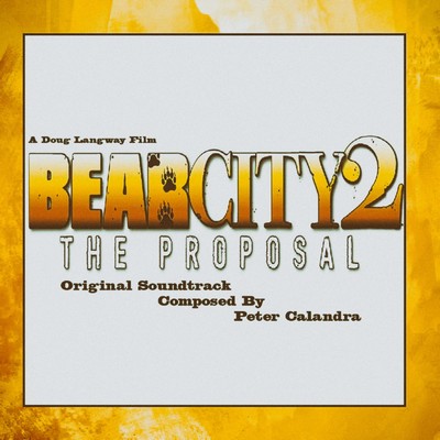 دانلود موسیقی متن فیلم BearCity 2: The Proposal