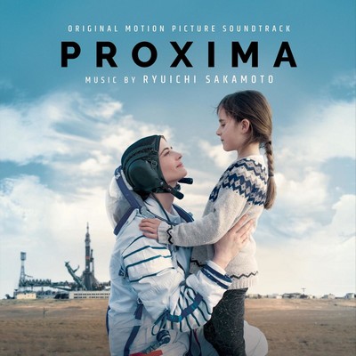 دانلود موسیقی متن فیلم Proxima