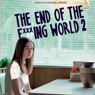 دانلود موسیقی متن غیر رسمی سریال The End of the F***ing World 2