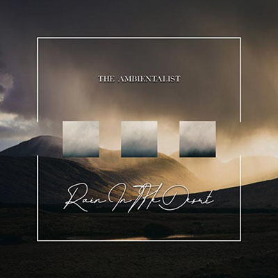 دانلود موسیقی Rain In the Desert توسط The Ambientalist