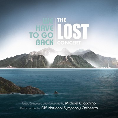 دانلود موسیقی متن فیلم We Have to Go Back: The LOST Concert