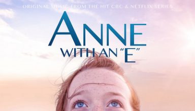 دانلود موسیقی متن سریال Anne with an E